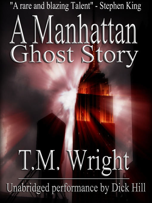 Title details for A Manhattan Ghost Story by T. M. Wright - Wait list